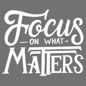 Focus on What Matters - Ladies Tri-Blend V-Neck T Design
