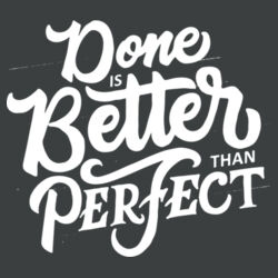 Done Is Better Than Perfect - Adult Tri-Blend Long Sleeve Hoodie Design