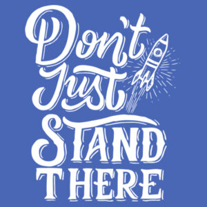 Don't Just Stand There - Ladies Tri-Blend 3/4 Sleeve T Design