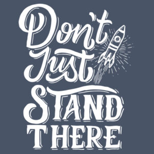 Don't Just Stand There - Adult Tri-Blend Long Sleeve T Design