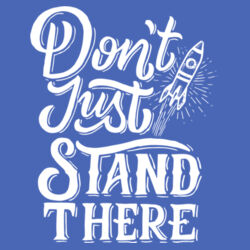 Don't Just Stand There - Adult Soft Tri-Blend T Design