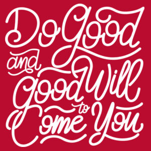 Do Good And Good Will Come to You - Adult Colorblock Sweatshirt Design