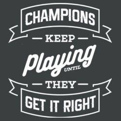 Champions Keep Playing - Adult Tri-Blend 3/4 T Design