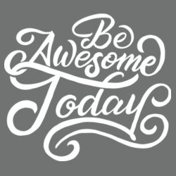 Be Awesome Today - Ladies Tri-Blend V-Neck T Design