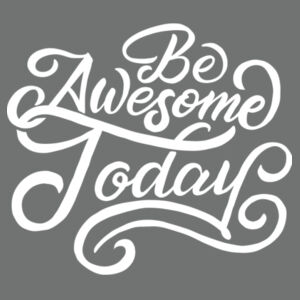 Be Awesome Today - Adult Tri-Blend Long Sleeve T Design