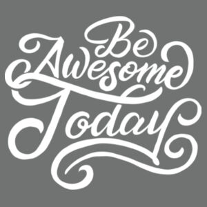 Be Awesome Today - Adult Soft Tri-Blend T Design