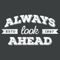 Always Look Ahead - Adult Tri-Blend 3/4 T Design