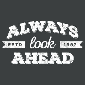 Always Look Ahead - Ladies Tri-Blend T Design
